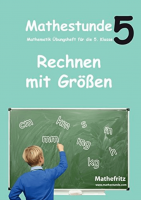 Matheaufgaben Rechnen mit Größen in Klasse 5